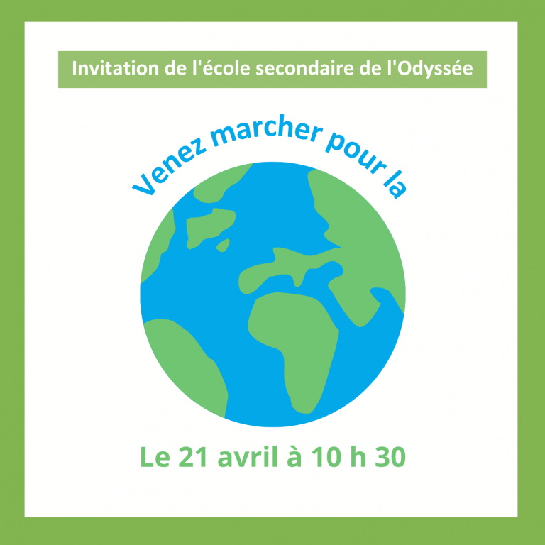 Le 21 avril 2023 : L’Odyssée invite la population à venir marcher pour la Terre!