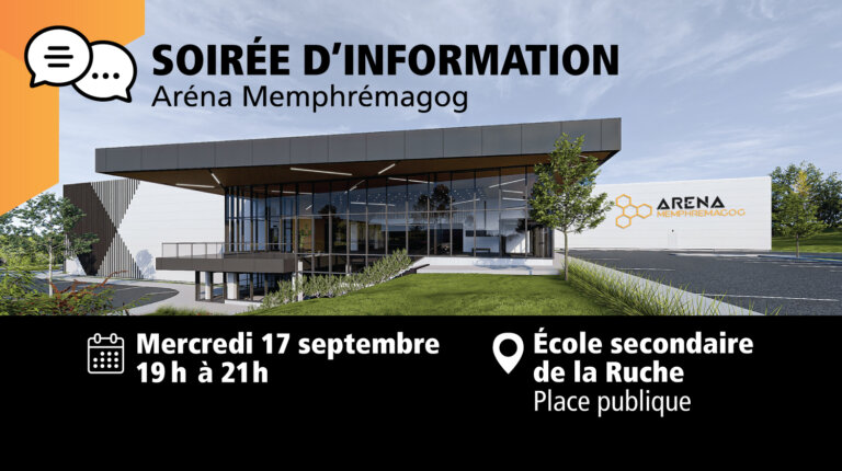 Séance d’information – Évolution du projet de l’Aréna Memphrémagog