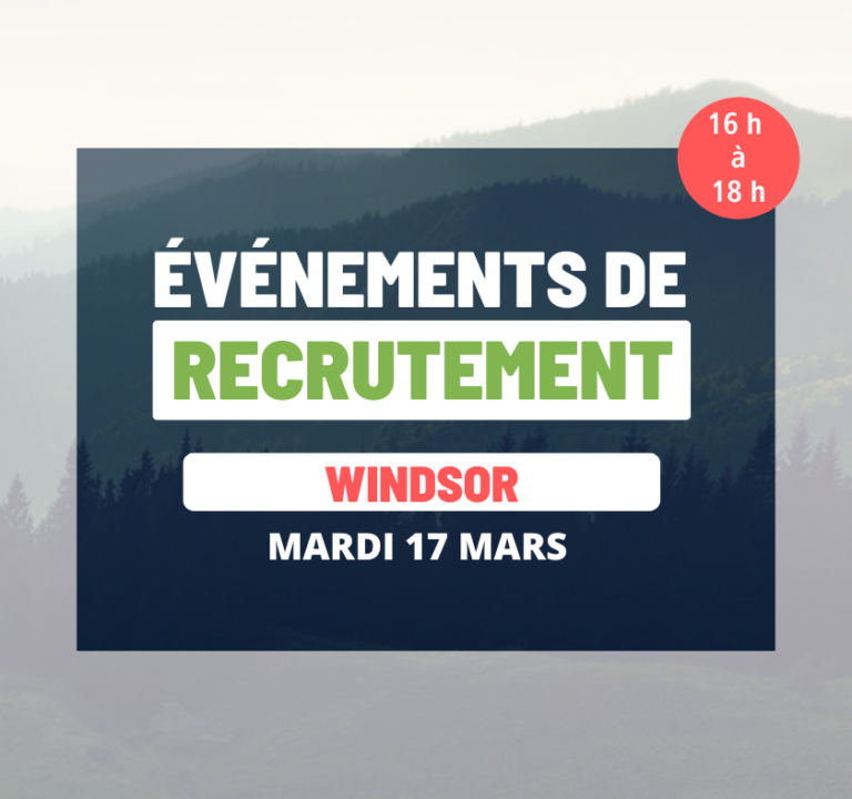 Événements de recrutement à Windsor – 17 mars 2026